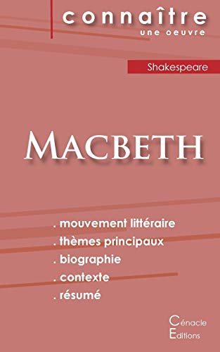 Fiche de lecture Macbeth de Shakespeare (Analyse litt??raire de r??f??rence et r??sum?? complet) (French Edition)