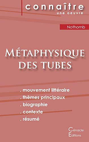Fiche de lecture M??taphysique des tubes de Am??lie Nothomb (Analyse litt??raire de r??f??rence et r??sum?? complet) (French Edition)