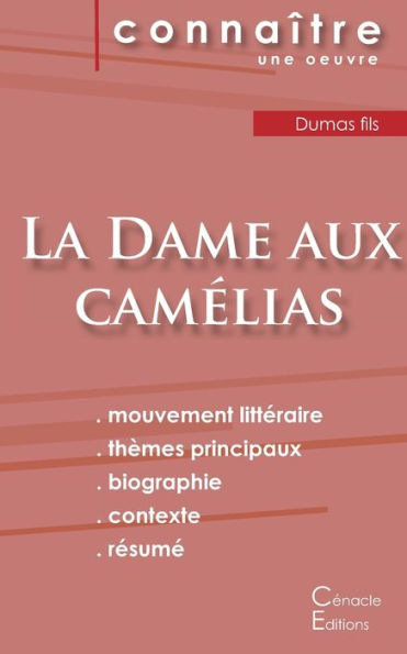 Fiche De Lecture La Dame Aux Camélias De Dumas Fils (Analyse Littéraire De Référence Et Résumé Complet) (French Edition)