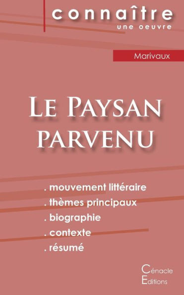 Fiche De Lecture Le Paysan Parvenu (Analyse Littéraire De Référence Et Résumé Complet) (French Edition)