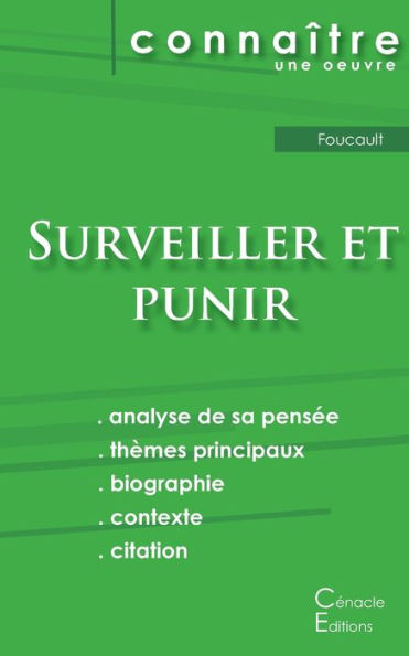 Fiche De Lecture Surveiller Et Punir De Michel Foucault (Analyse Philosophique De Référence Et Résumé Complet) (French Edition)