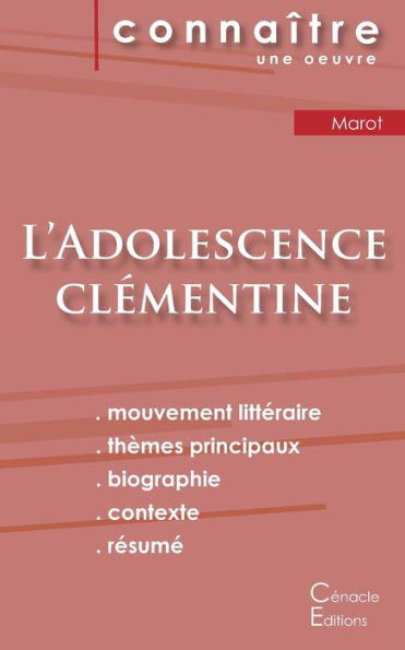 Fiche De Lecture L'Adolescence Clémentine De Clément Marot (Analyse Littéraire De Référence Et Résumé Complet) (French Edition)