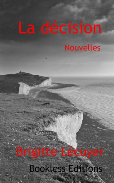 La D?cision (French Edition)