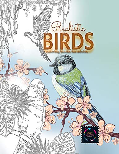 Realistic Birds Coloring Books for Adults : Adult Coloring Books Nature, Adult Coloring Books Animals