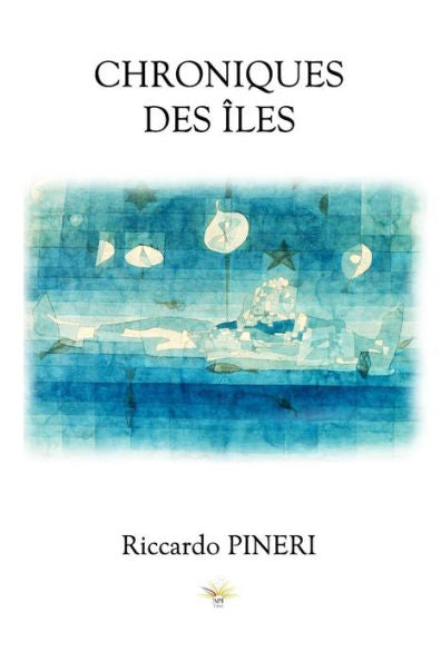 Chroniques Des Îles (French Edition)