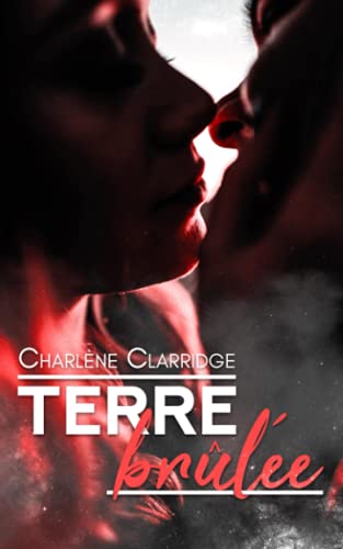 Terre Br??l??e (French Edition)