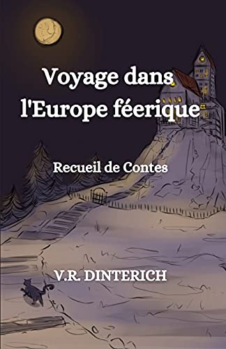 Voyage Dans L??????Europe F?·??Erique (French Edition)
