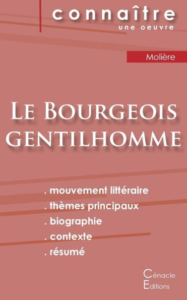 Fiche De Lecture Le Bourgeois Gentilhomme De Molière (Analyse LittEraire De REfErence Et REsumE Complet) (French Edition)