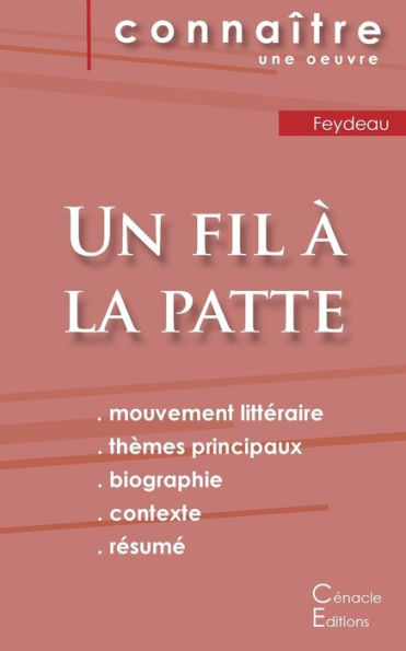 Fiche De Lecture Un Fil À La Patte De Feydeau (Analyse LittEraire De REfErence Et REsumE Complet) (French Edition)