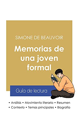 GuãA De Lectura Memorias De Una Joven Formal De Simone De Beauvoir (Anã¡Lisis Literario De Referencia Y Resumen Completo) (Spanish Edition) - 9782759313488