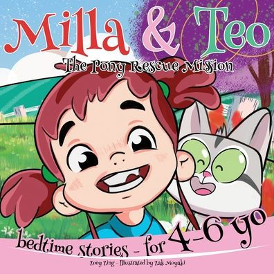 The Pony Rescue Mission - Milla And Teo Bedtime Stories: For 4-6 Year Olds