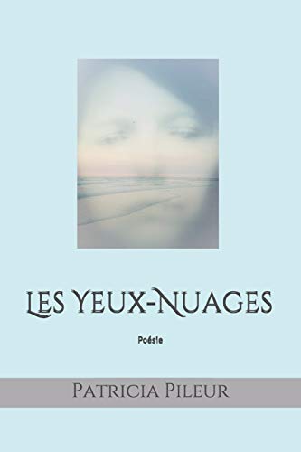 Les Yeux-Nuages: Po?sie (French Edition)