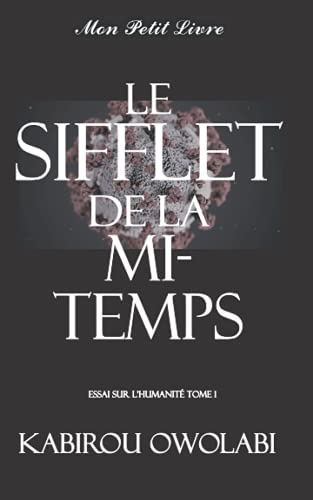 Le Sifflet De La Mi-Temps (French Edition)