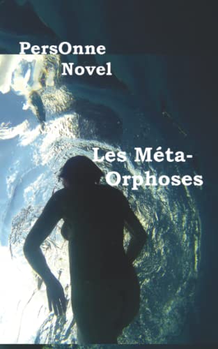 Les Méta-Orphoses (French Edition)