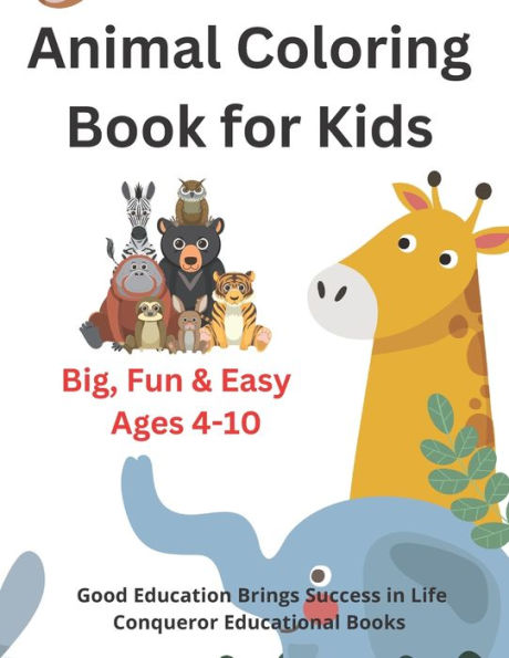 Animal Coloring Book For Kids: Coloring & Activity Book For Kids Ages 4-10