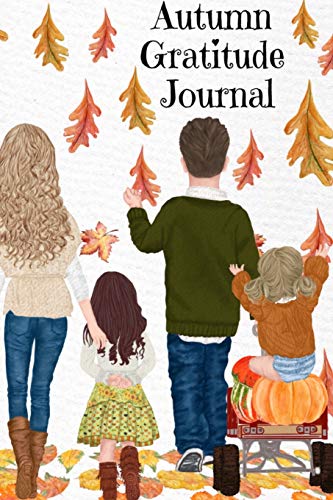 Autumn Gratitude Journal : But I Think I Love Fall Most Of All...BFF Notebook Journaling Pages To Write In Shared Just Us Girls Memories, Conversations, OMG Moments, Sayings & Quotes During Autumn, Winter, Holidays & Christmas - Keepsake Journaling