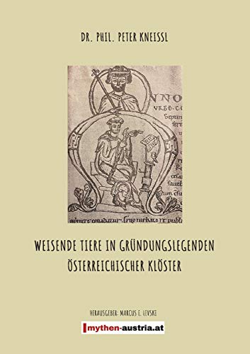 Weisende Tiere in Gr??ndungslegenden ?ûsterreichischer Kl??ster (German Edition)