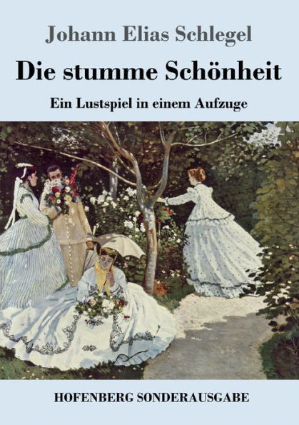Die Stumme Schönheit: Ein Lustspiel In Einem Aufzuge (German Edition)