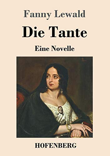 Die Tante: Eine Novelle (German Edition) - 9783743736641