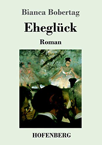 Ehegl??ck: Roman (German Edition) - 9783743737365