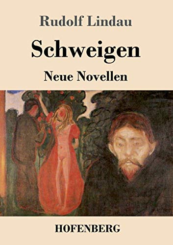 Schweigen: Neue Novellen (German Edition) - 9783743737884