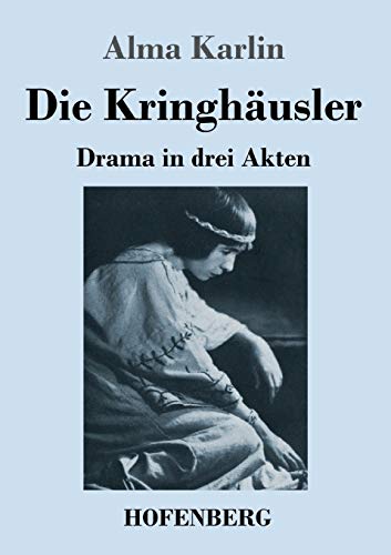 Die Kringh??usler: Drama in drei Akten (German Edition)