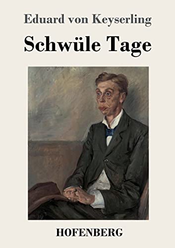 Schw?le Tage