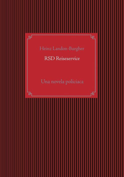 Rsd Reiseservice: Una Novela Policiaca (Spanish Edition)