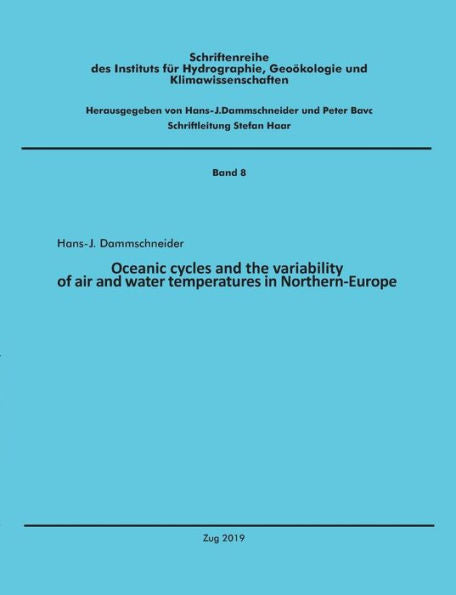 Oceanic Cycles And The Variability Of Air And Water Temperatures In Northern-Europe