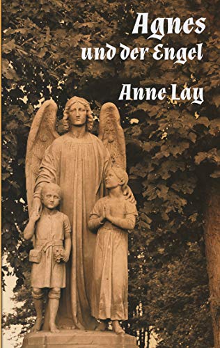 Agnes und der Engel: Historische Kurzgeschichte (German Edition)