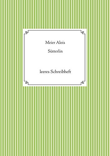 S??tterlin: Leeres Schreibheft (German Edition)