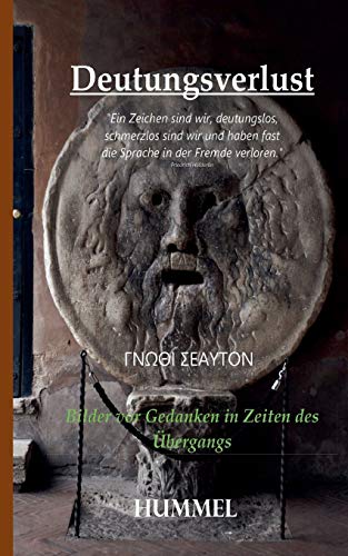 Deutungsverlust: Bilder vor Gedanken in Zeiten des ?£bergangs (German Edition)