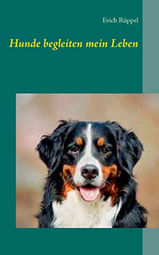 Hunde begleiten mein Leben (German Edition)