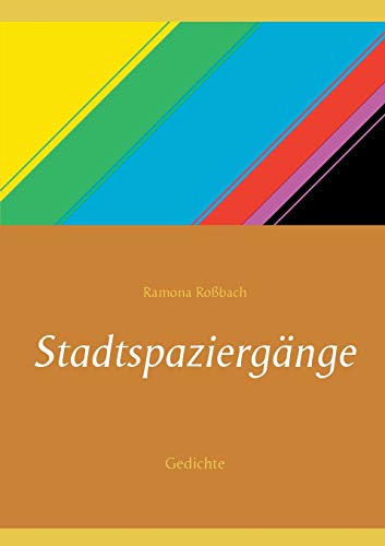 Stadtspazierg?nge: Gedichte (German Edition)
