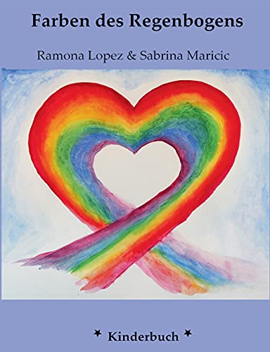 Die Farben Des Regenbogens (German Edition)