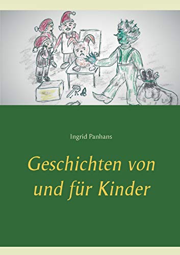Geschichten von und f??r Kinder (German Edition)
