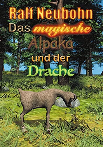 Das Magische Alpaka Und Der Drache (German Edition)