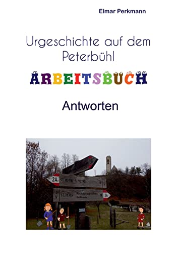 Peterbühl-Arbeitsheft: Antworten: Antworten und Ergänzungen (German Edition)
