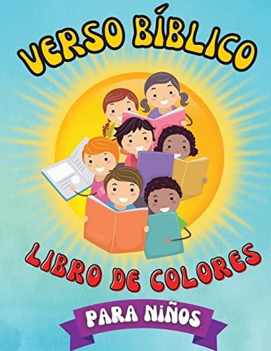 Verso B?blico Libro De Colores : Libro Cristiano Para Colorear, F?cil Y Sencillo, Para Ni?os De Todas Las Edades, Con 40 Vers?culos B?blicos Inspiradores Que Todo Ni?o Deber?a Conocer.