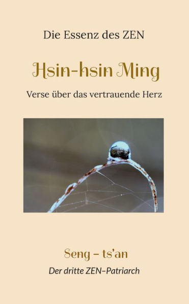Hsin-Hsin Ming: Verse Über Das Vertrauende Herz (German Edition)