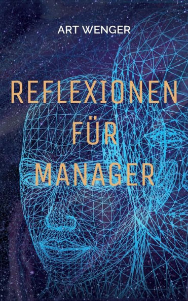 Reflexionen Für Manager (German Edition)