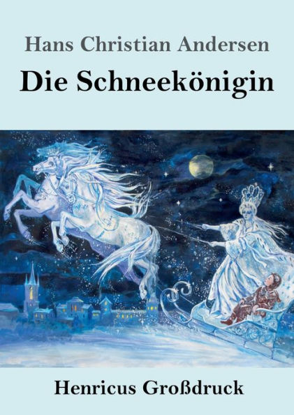 Die Schneekönigin (GroBdruck) (German Edition)