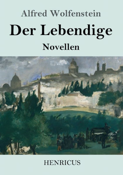 Der Lebendige: Novellen (German Edition)