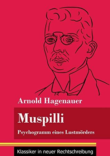 Muspilli: Psychogramm eines Lustm??rders (Band 124, Klassiker in neuer Rechtschreibung) (German Edition) - Paperback