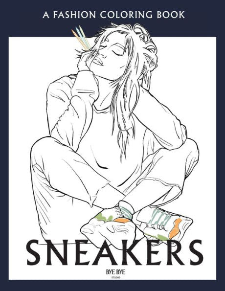 Sneakers: A Coloring Book For Adults And Teenager
