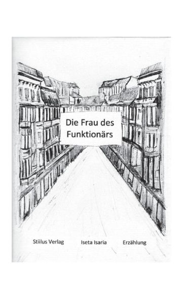 Die Frau Des Funktionars (German Edition)