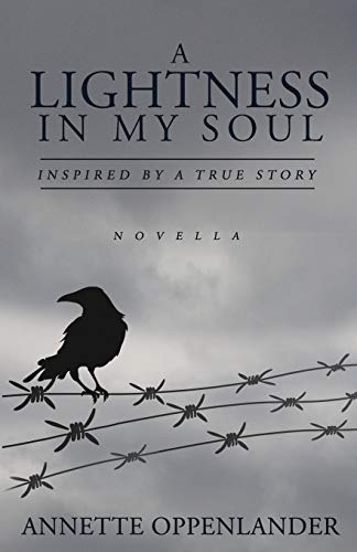 A Lightness In My Soul: Inspired By A True Story