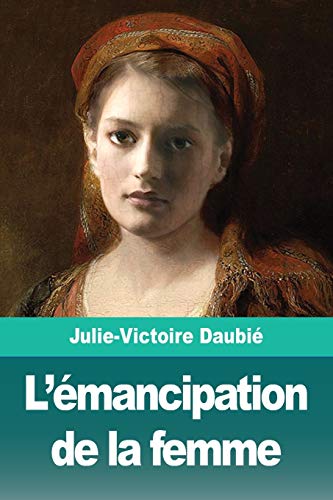 L'??mancipation de la femme (French Edition)
