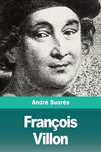 Fran??ois Villon (French Edition)