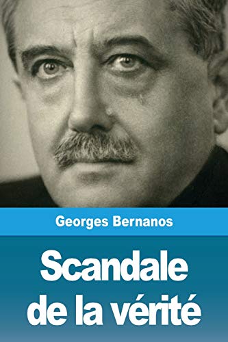 Scandale de la v??rit?? (French Edition)